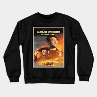 Miracle Workers Oregon Trail Crewneck Sweatshirt